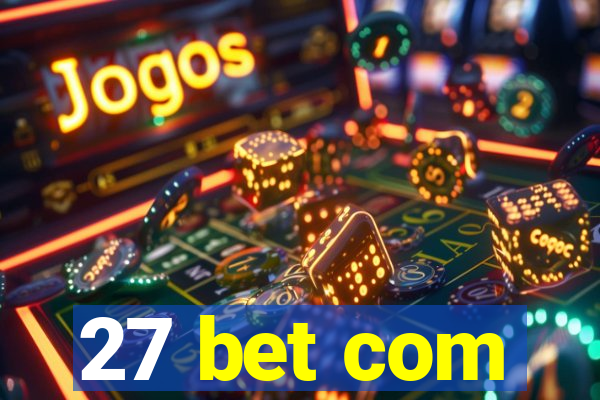 27 bet com